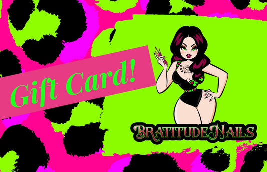 Gift card to Bratitude Nails